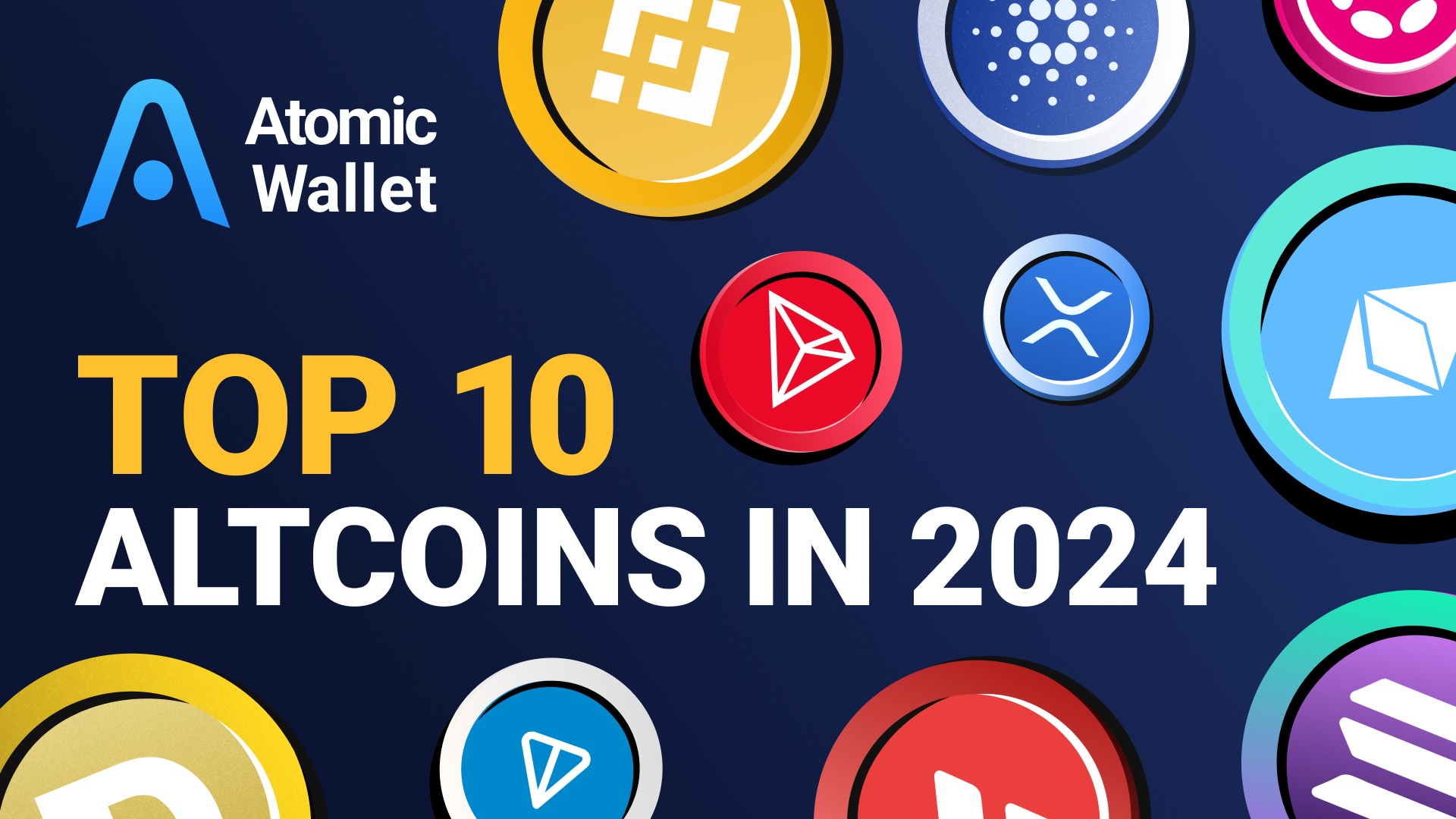 Top 10 Altcoins To Watch in 2024 (Updated)