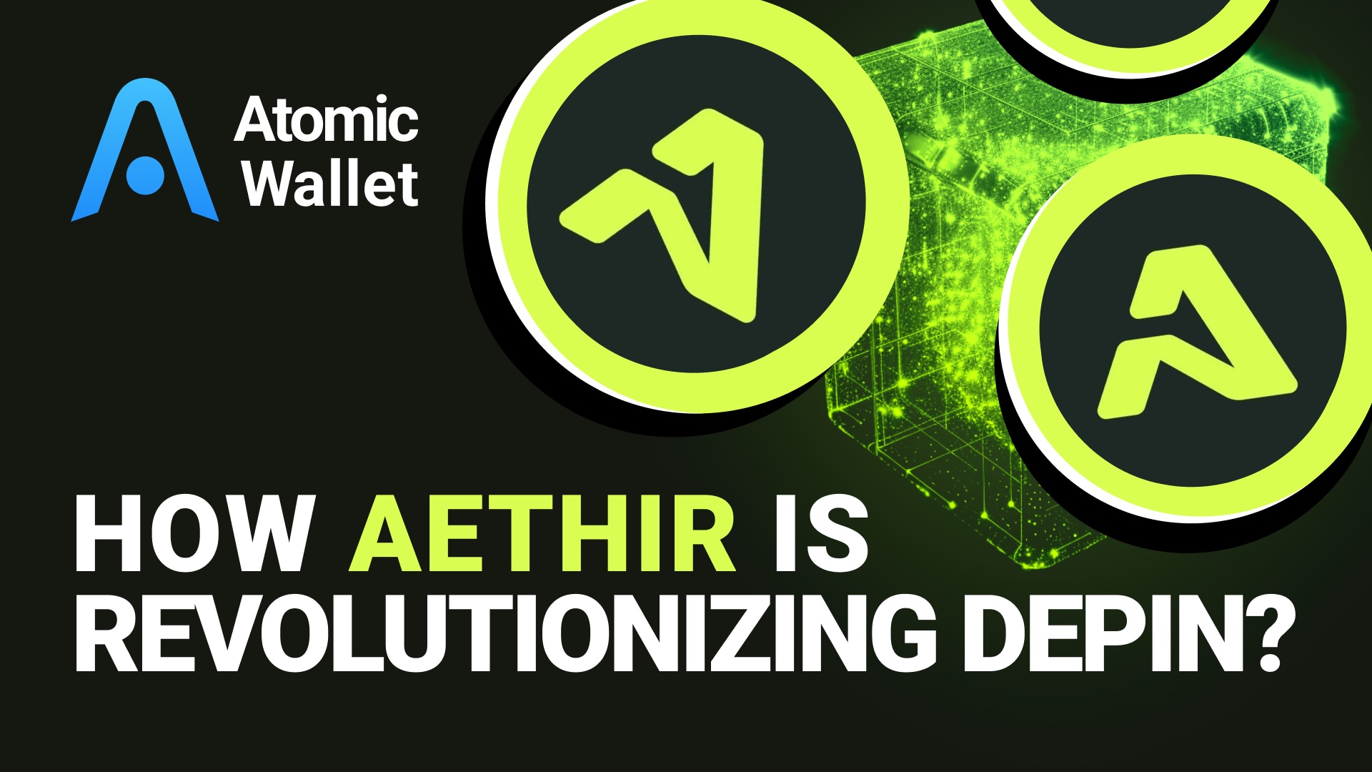 How Aethir Is Revolutionizing DePIN?