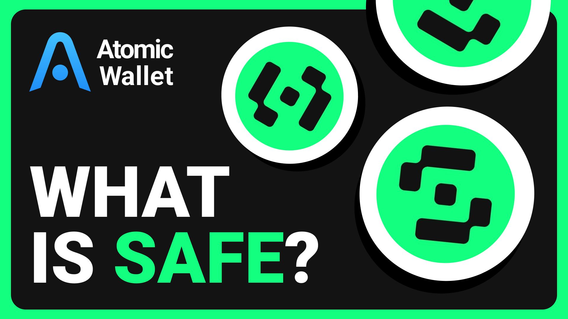 What is SAFE?